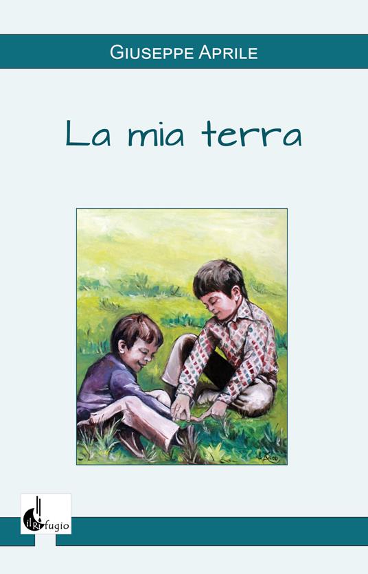 La mia terra - Giuseppe Aprile - copertina