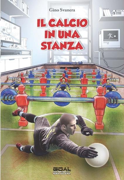 Il calcio in una stanza - Gino Svanera - copertina
