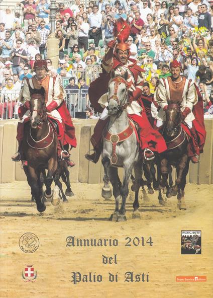 Annuario 2014 del Palio di Asti - Francesco Sciutto,Alessandro Franco - copertina