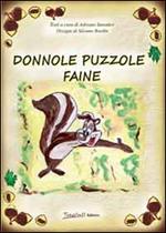 Donnole puzzole faine. Ediz. illustrata