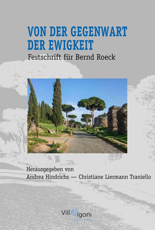 Von der Gegenwart der Ewigkeit. Festschrift für Bernd Roeck - copertina