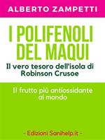 I polifenoli del Maqui. Il vero tesoro dell'isola di Robinson Crusoe