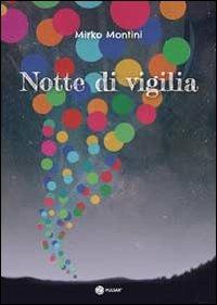 Notte di vigilia - Mirko Montini - copertina