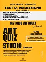  Artquiz studio. Test di ammissione a: medicina, odontoiatria, veterinaria, professioni sanitarie, biotecnoloolge. Area medica-sanitaria