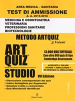  Artquiz studio. Test di ammissione a: medicina, odontoiatria, veterinaria, professioni sanitarie, biotecnoloolge. Area medica-sanitaria