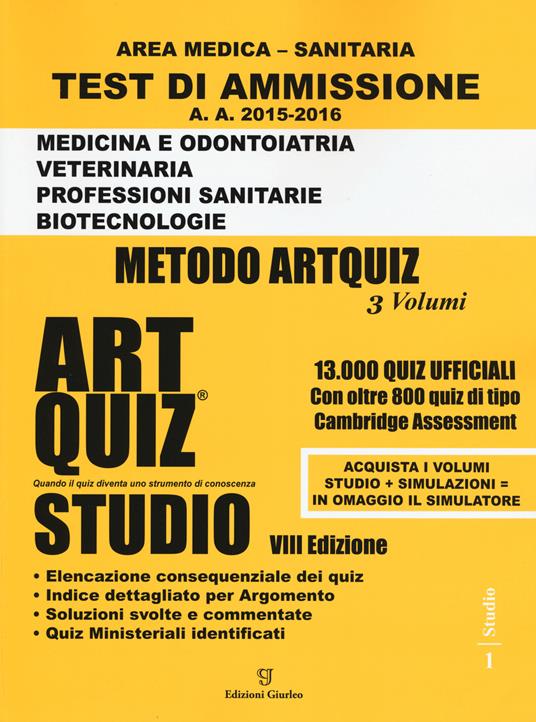  Artquiz studio. Test di ammissione a: medicina, odontoiatria, veterinaria, professioni sanitarie, biotecnoloolge. Area medica-sanitaria - copertina