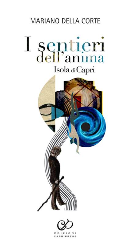 I sentieri dell'anima. Isola di Capri - Mariano Della Corte - copertina