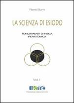 La scienza di Esiodio. Fondamenti di fisica iperatomica