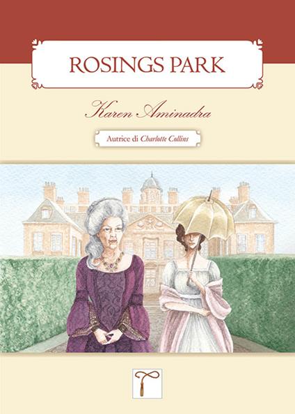 Rosings park - Karen Aminadra - copertina