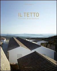 Il tetto. Elemento di architettura - Alfonso Acocella - copertina