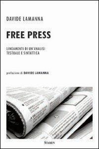 Free press. Lineamenti di un'analisi testuale e sintattica - Davide Lamanna - copertina