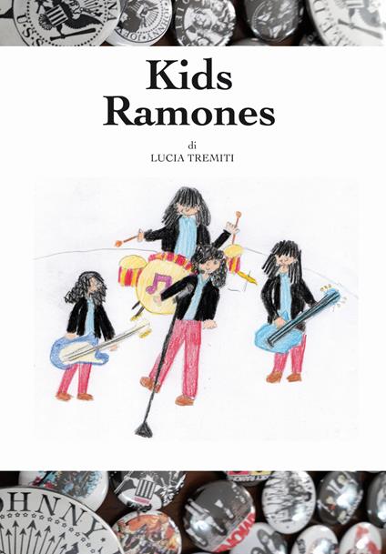 Kids Ramones - Lucia Tremiti - copertina