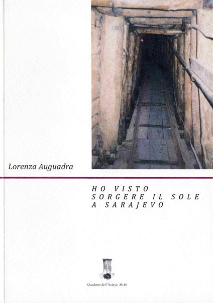 Ho visto sorgere il sole a Serajevo - Lorenza Auguadra - copertina