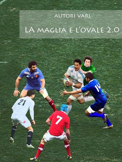 La maglia e l'ovale 2.0 - V.V.A.A. - ebook