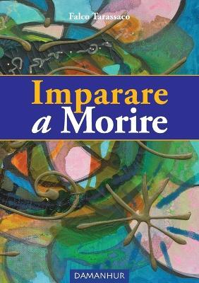 Imparare a morire - Falco Tarassaco - copertina