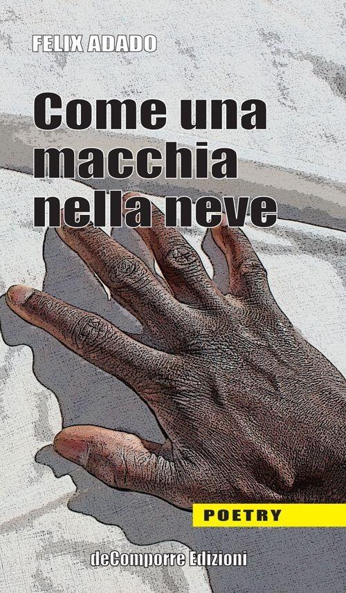 Come una macchia nella neve - Felix Adado - copertina