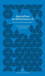 Apocalisse Architettonica II e altri racconti indebiti di Paul Scheerbart