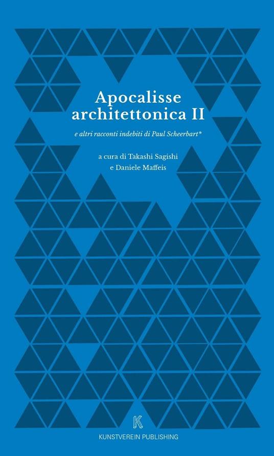 Apocalisse Architettonica II e altri racconti indebiti di Paul Scheerbart - copertina