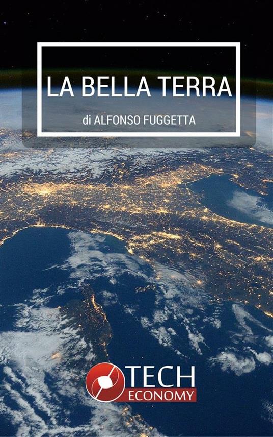 La bella terra - Alfonso Fuggetta - ebook