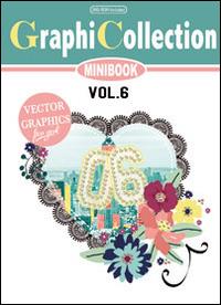 Graphicollection minibook. Con DVD. Vol. 6 - Annalisa Gemmi - copertina