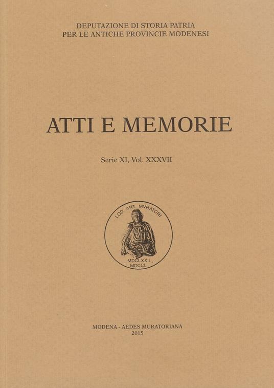 Atti e memorie della Deputazione di Storia Patria. Antiche provincie modenesi. Vol. 37 - copertina