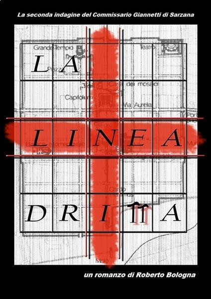 La linea dritta. La seconda indagine del commissario Giannetti - Roberto Bologna - ebook