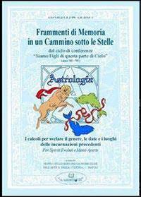 Frammenti di memoria in un cammino soto le stelle. Dal ciclo di conferenze «siamo figli di questa parte di cielo» - Emilio Pellegrino - copertina