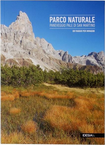 Parco Naturale Paneveggio Pale di San Martino. Un viaggio per immagini - copertina