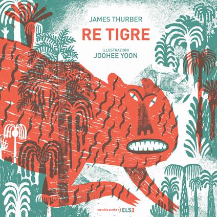 Re tigre. Ediz. illustrata - James Thurber - copertina