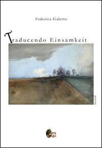 Traducendo Einsamkeit - Federica Galetto - copertina