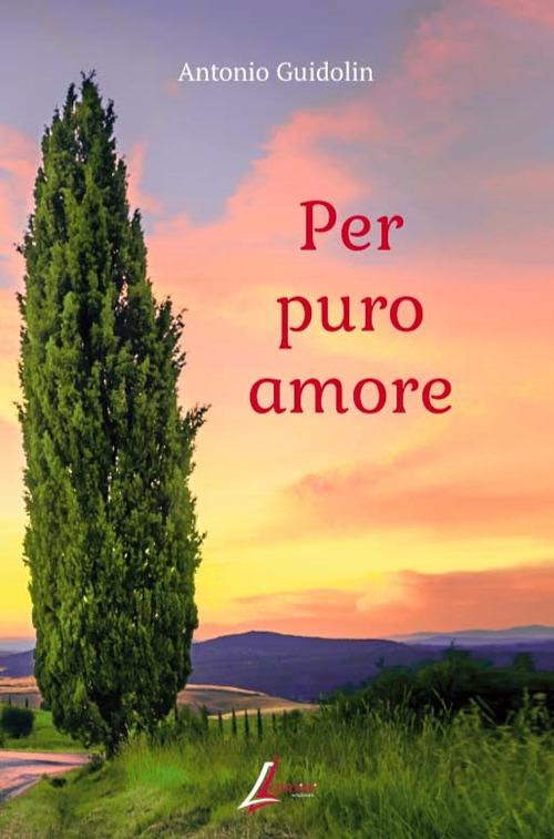 Per puro amore - Antonio Guidolin - copertina