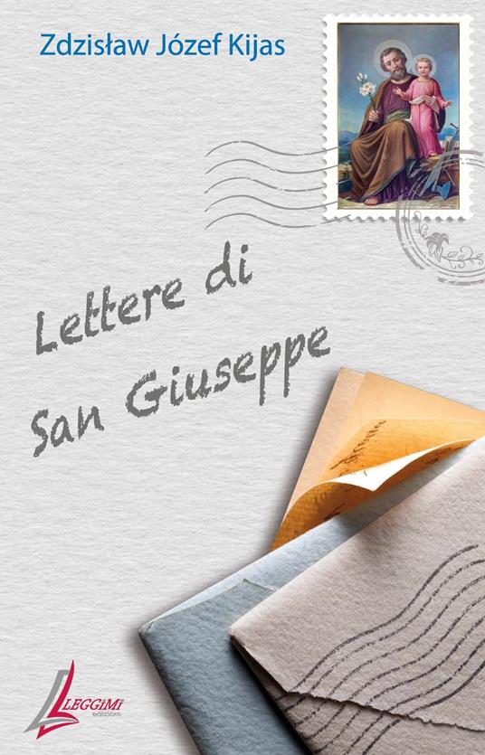 Lettere di San Giuseppe - Zdzislaw Józef Kijas - copertina