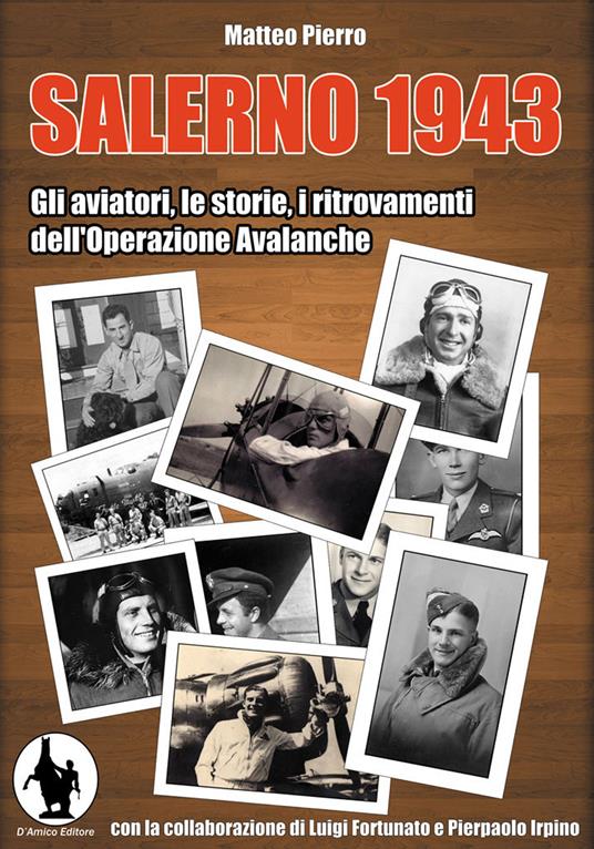 Salerno 1943. Gli aviatori, le storie, i ritrovamenti dell'operazione Avalanche - Matteo Pierro - copertina