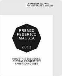 Industrie dismesse. Giovani progettisti fabbricano idee - copertina