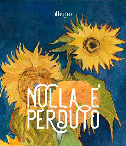 Nulla è perduto. Ediz. illustrata - copertina