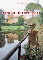 Pinocchio svelato. I luoghi, il bestiario e le curiosità nella favola del Collodi