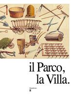 Il parco, la villa