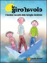 Le girofavole. Ediz. illustrata