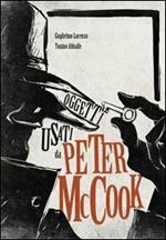 Oggetti usati da Peter Mc Cook