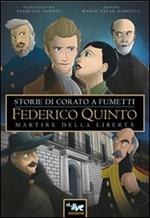 Federico Quinto martire della libertà