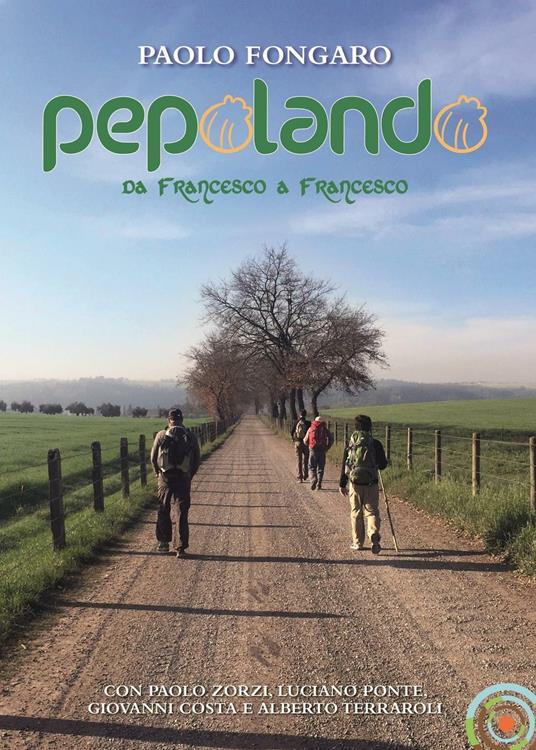 Pepolando. Da Francesco a Francesco - Paolo Fongaro - copertina