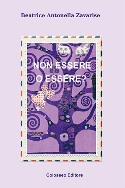 Non essere o essere? - Beatrice Antonella Zavarise - copertina