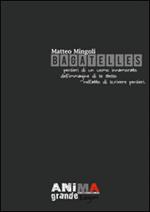 Bagatelles. Pensieri di un uomo innamorato dell'immagine di se stesso nell'atto di scrivere pensieri