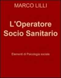 Image of L' operatore socio sanitario. Elementi di psicologia sociale