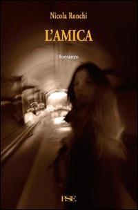 L'amica - Nicola Ronchi - copertina