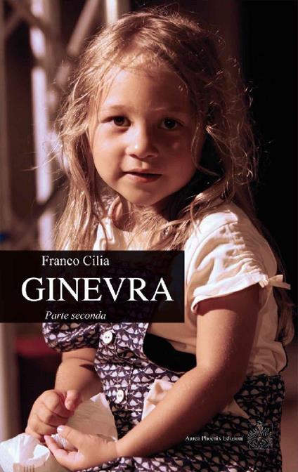 Ginevra. Parte seconda - Franco Cilia - copertina