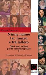 Ninne nanne, tar, lionzu e trallallero. Dieci anni in rete per la cultura popolare