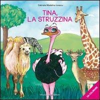 Tina, la struzzina. Da colorare - Gabriela M. Ionescu - copertina