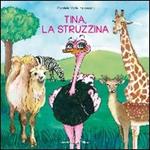 Tina, la struzzina