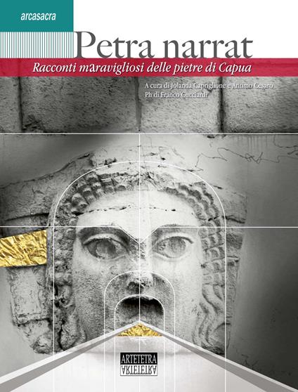 Petra narrat. Racconti maravigliosi delle pietre di Capua - copertina